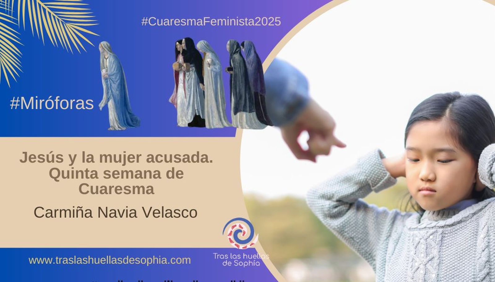 Jesús y la mujer acusada. Quinta semana de Cuaresma