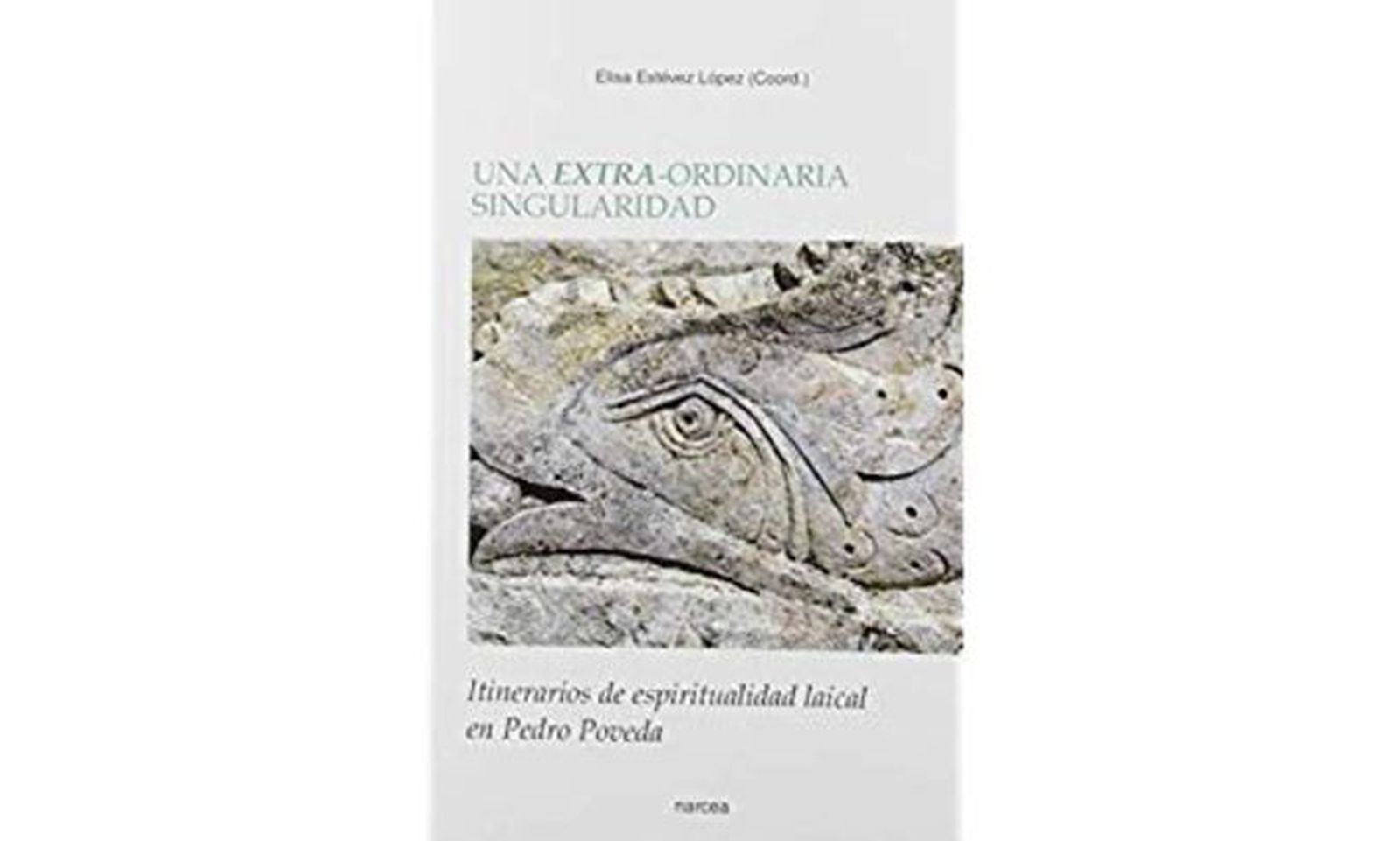 'Una extra-ordinaria singularidad', Narcea ediciones