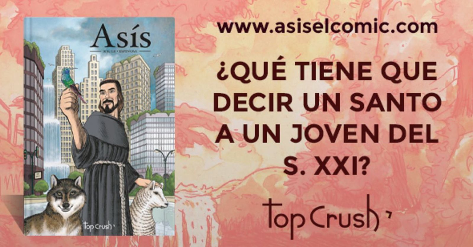 Cómic sobre la vida de San Francisco. TopCrush