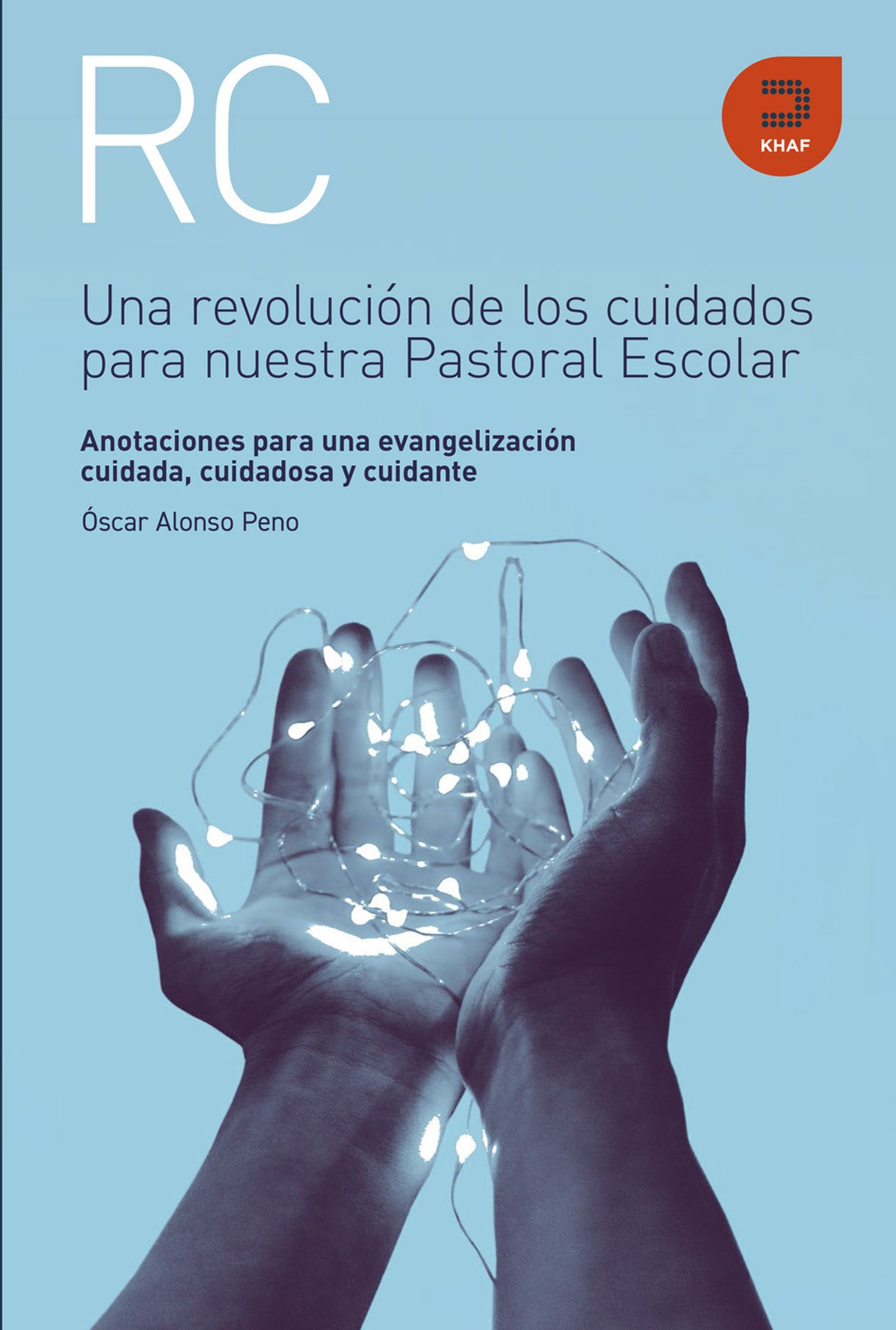 Una revolución de los cuidados para nuestra pastoral escolar