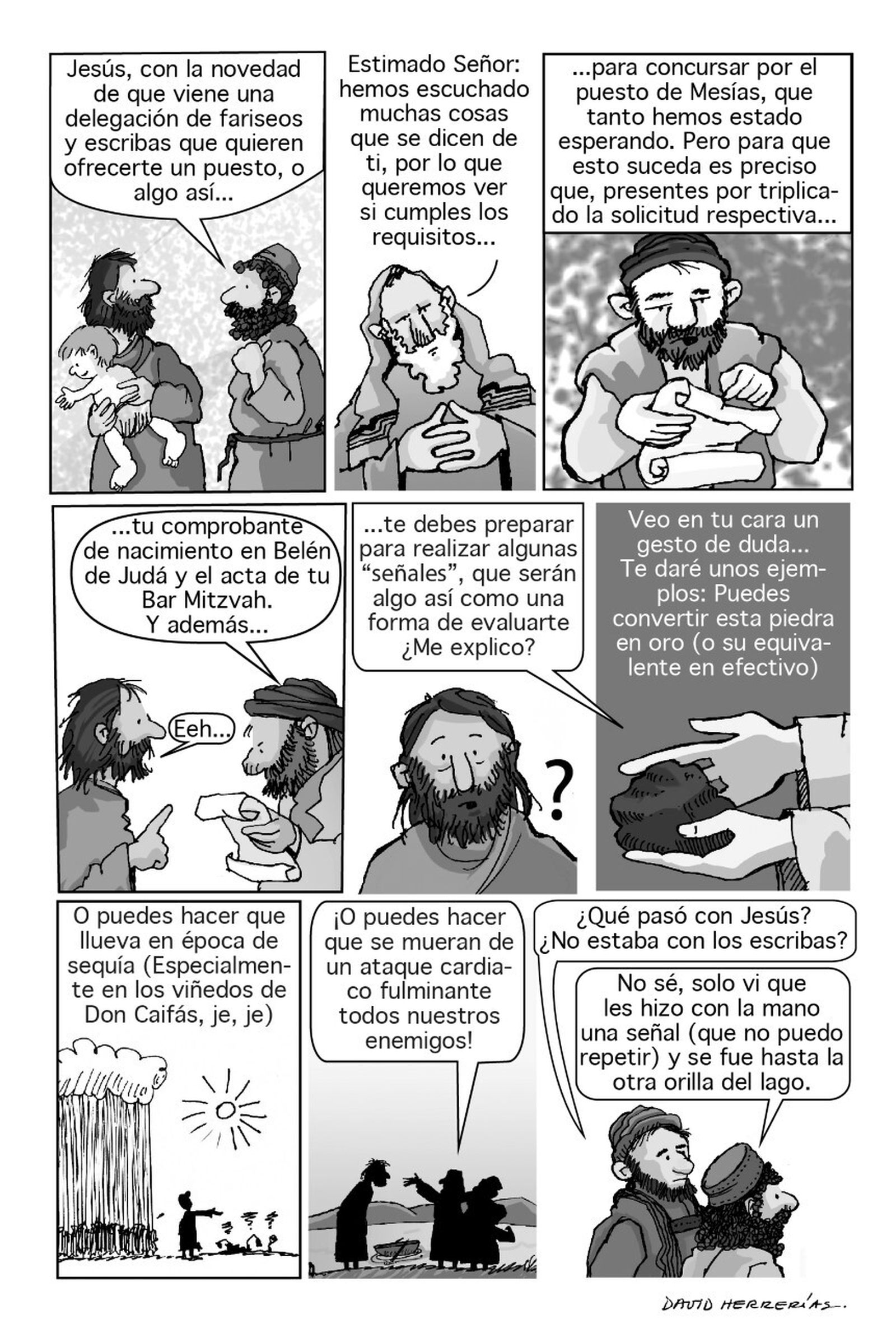 "Le pedían una señal"