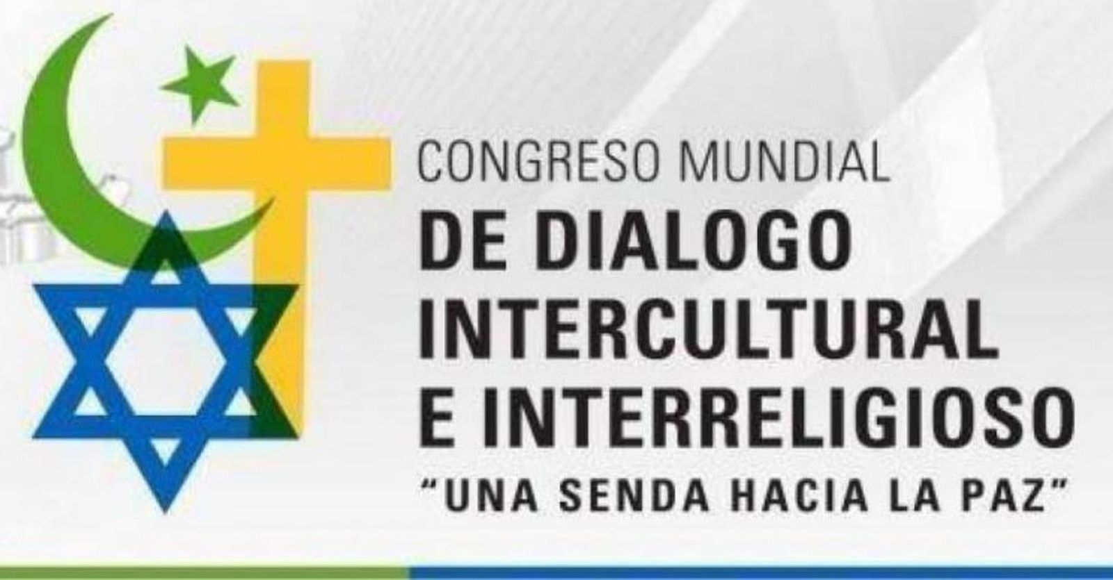IV Congreso Mundial de Diálogo Intercultural e Interreligioso