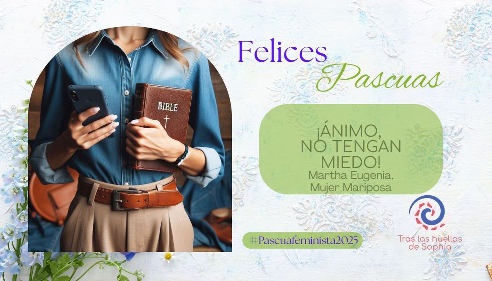 ¡ÁNIMO, NO TENGAN MIEDO!