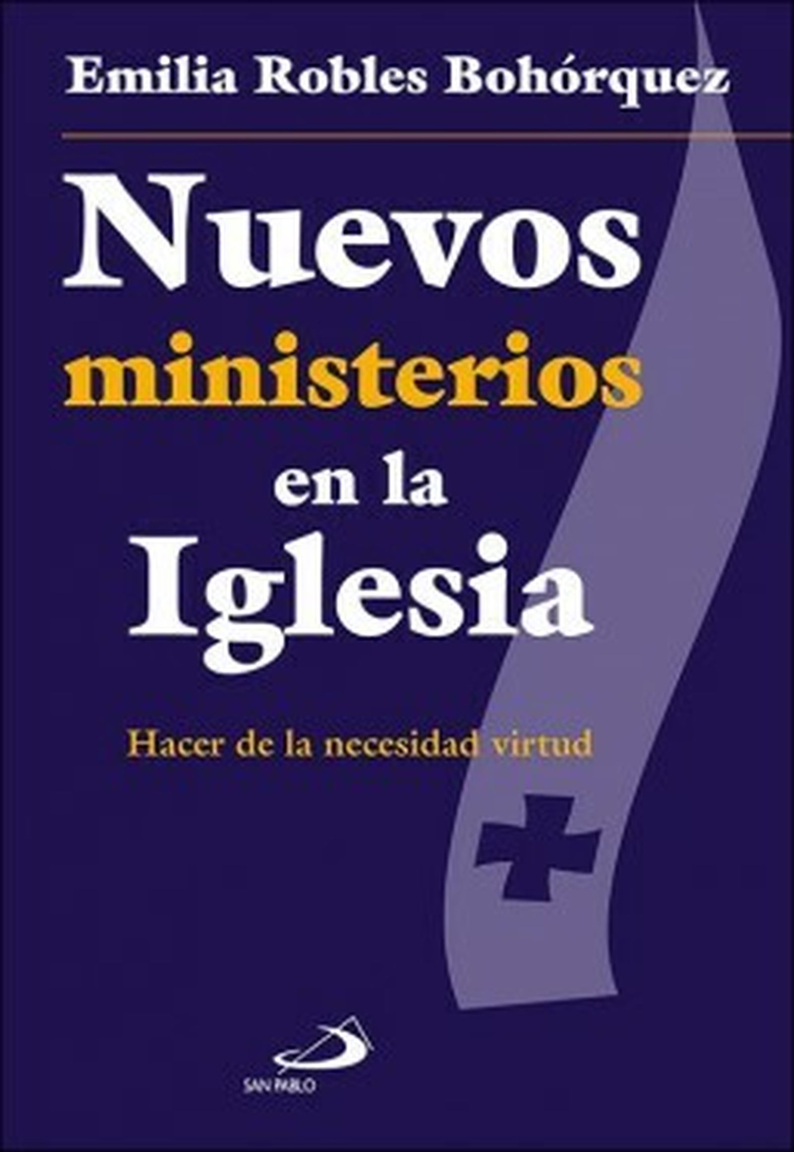 Nuevos ministerios en la Iglesia, de Emilia Robles