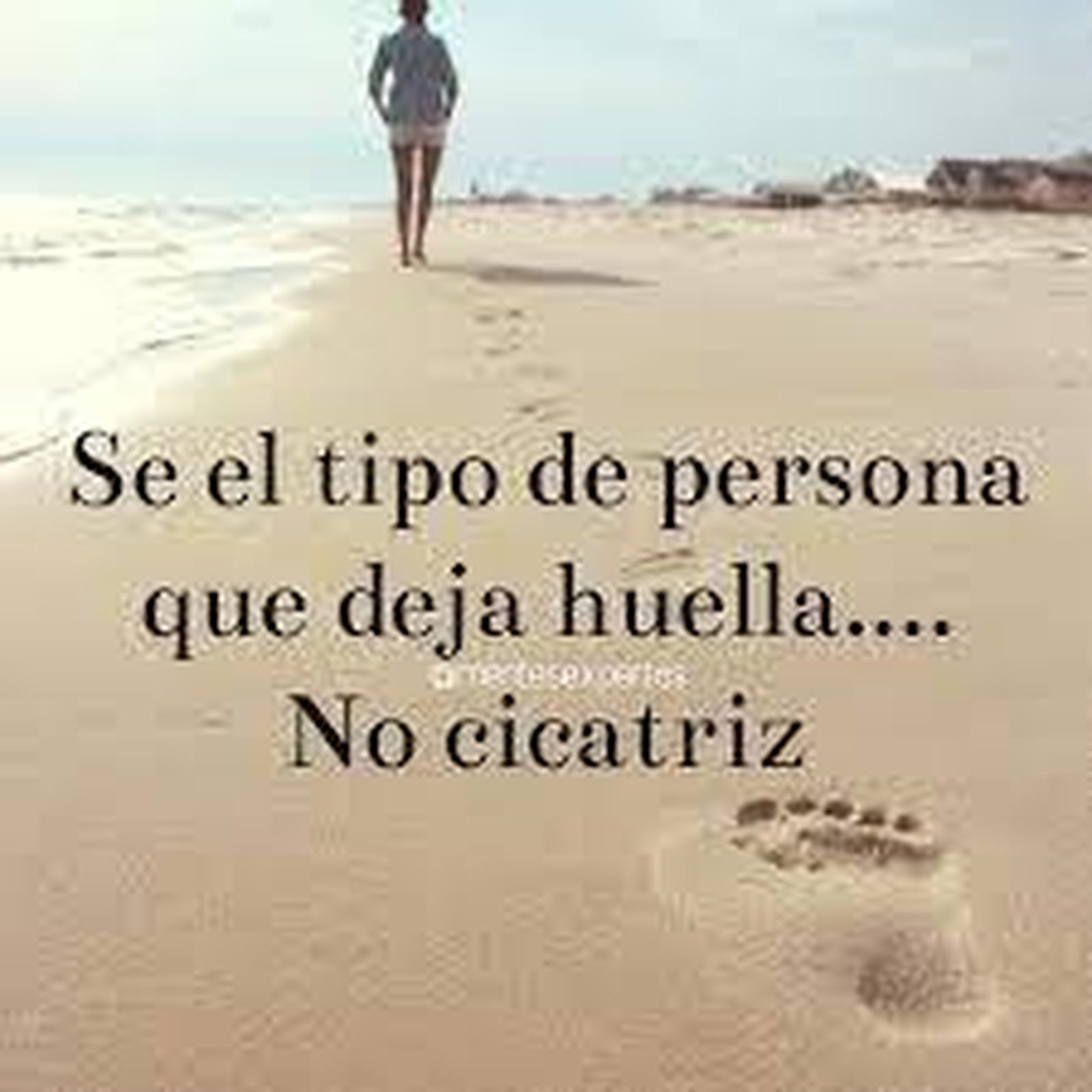 Huella o cicatriz, ¿qué estas dispuest@ a dejar?