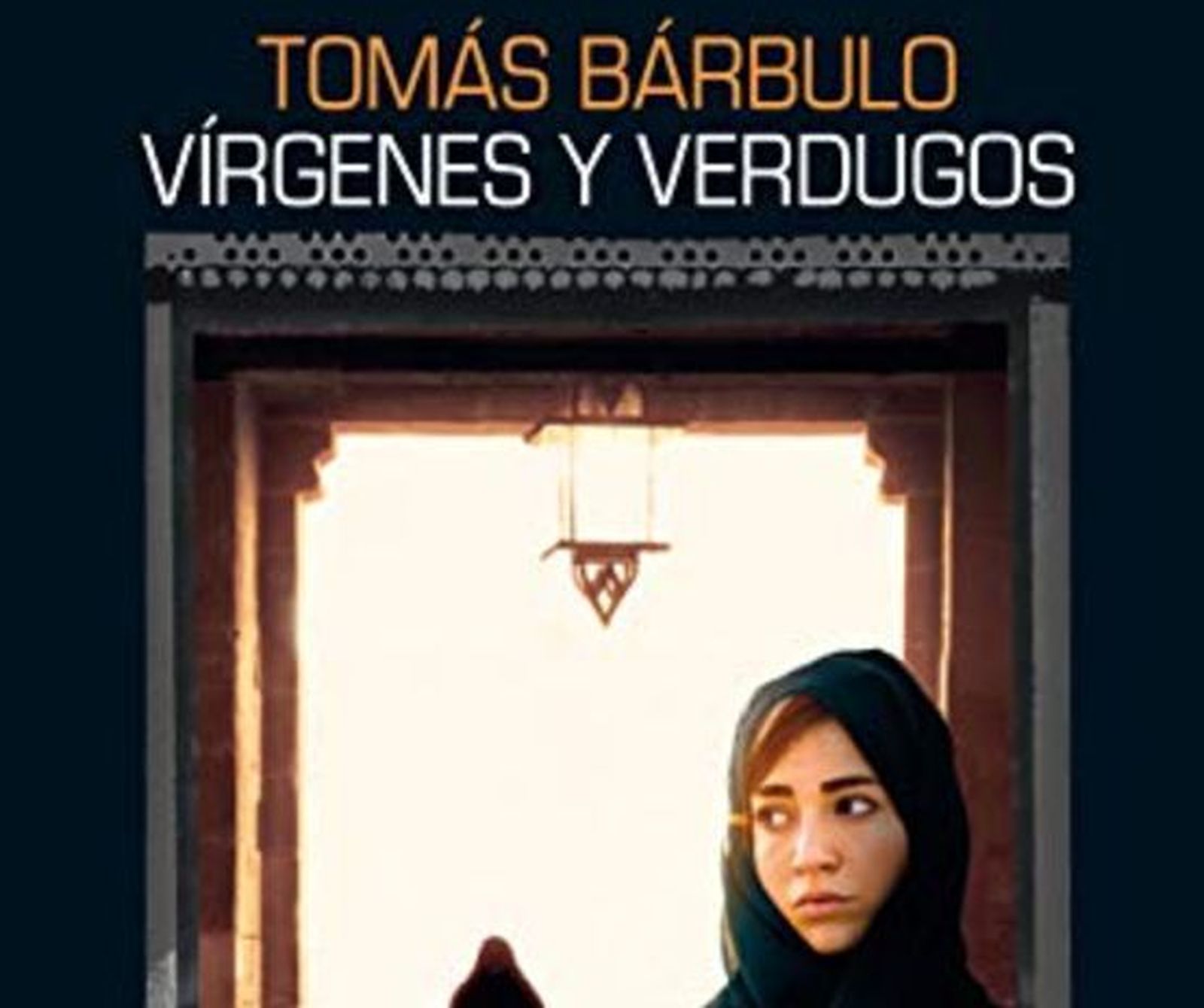 "Vírgenes y verdugos", novela de Tomás Bárbulo