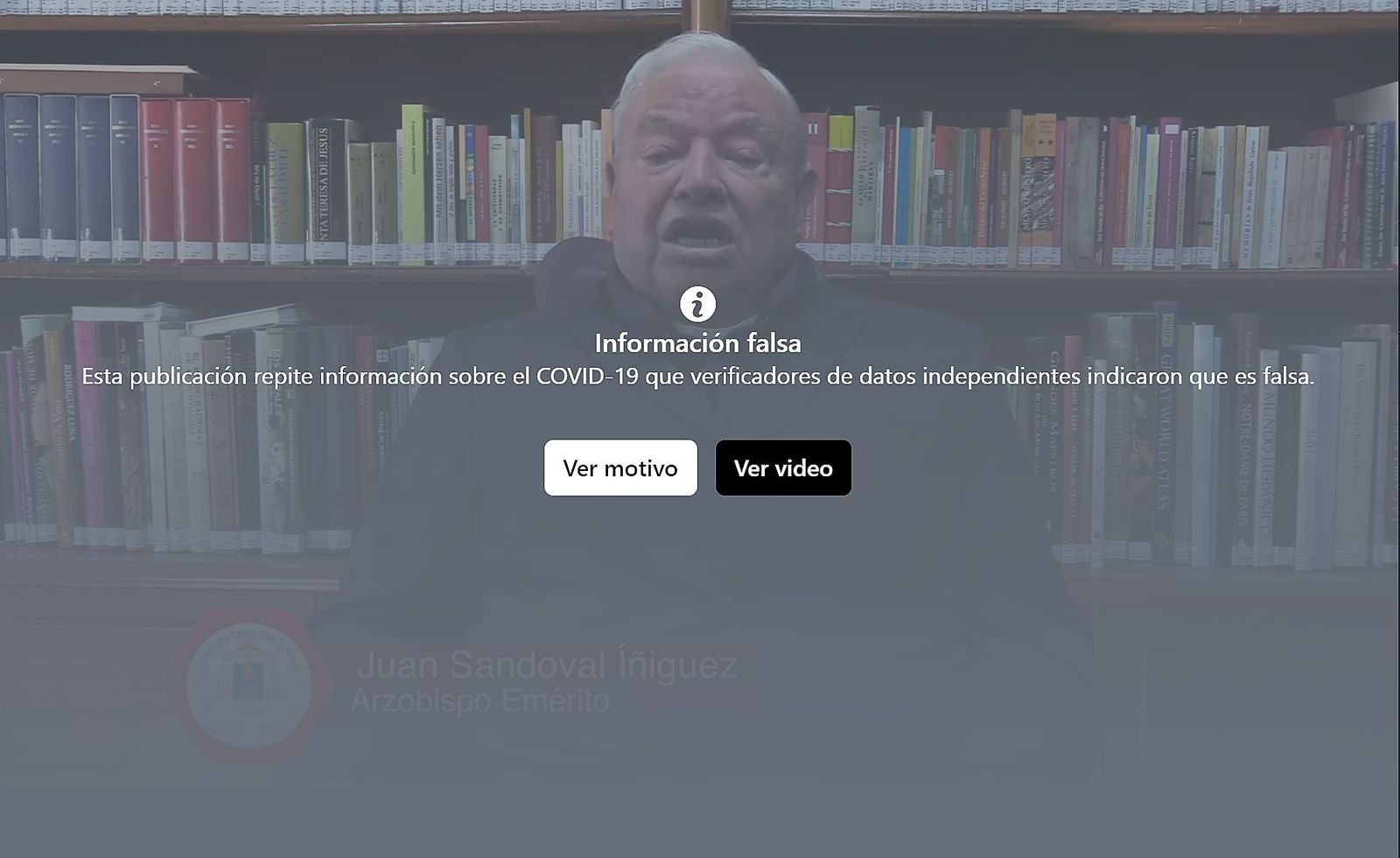 Facebook advierte: Video de cardenal Juan Sandoval tiene “información falsa”