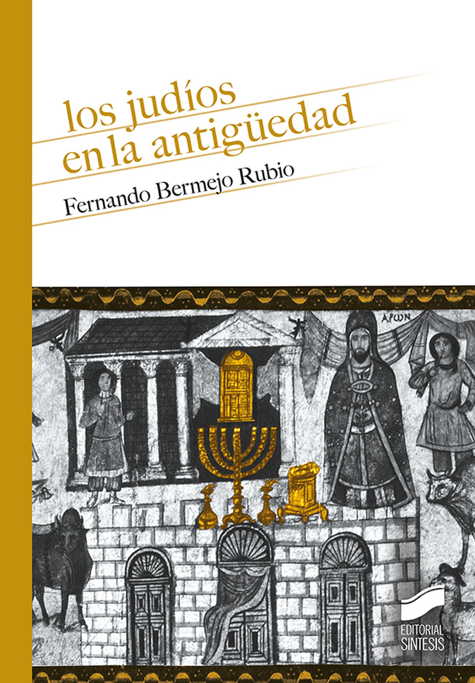 “Los judíos en la Antigüedad”, un libro que ayudará a comprender mejor el judaísmo