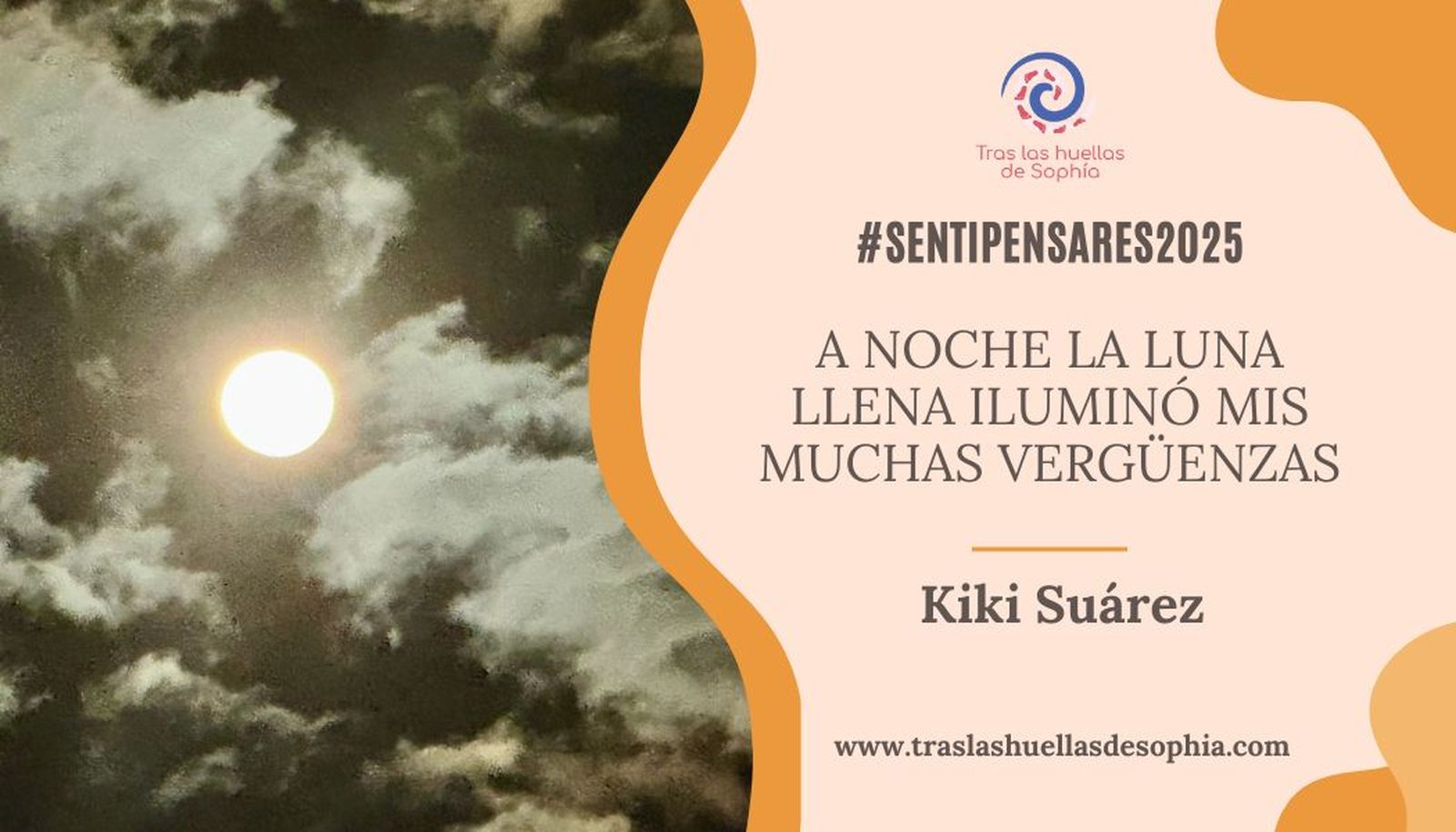 A NOCHE LA LUNA LLENA ILUMINÓ MIS MUCHAS VERGÜENZAS