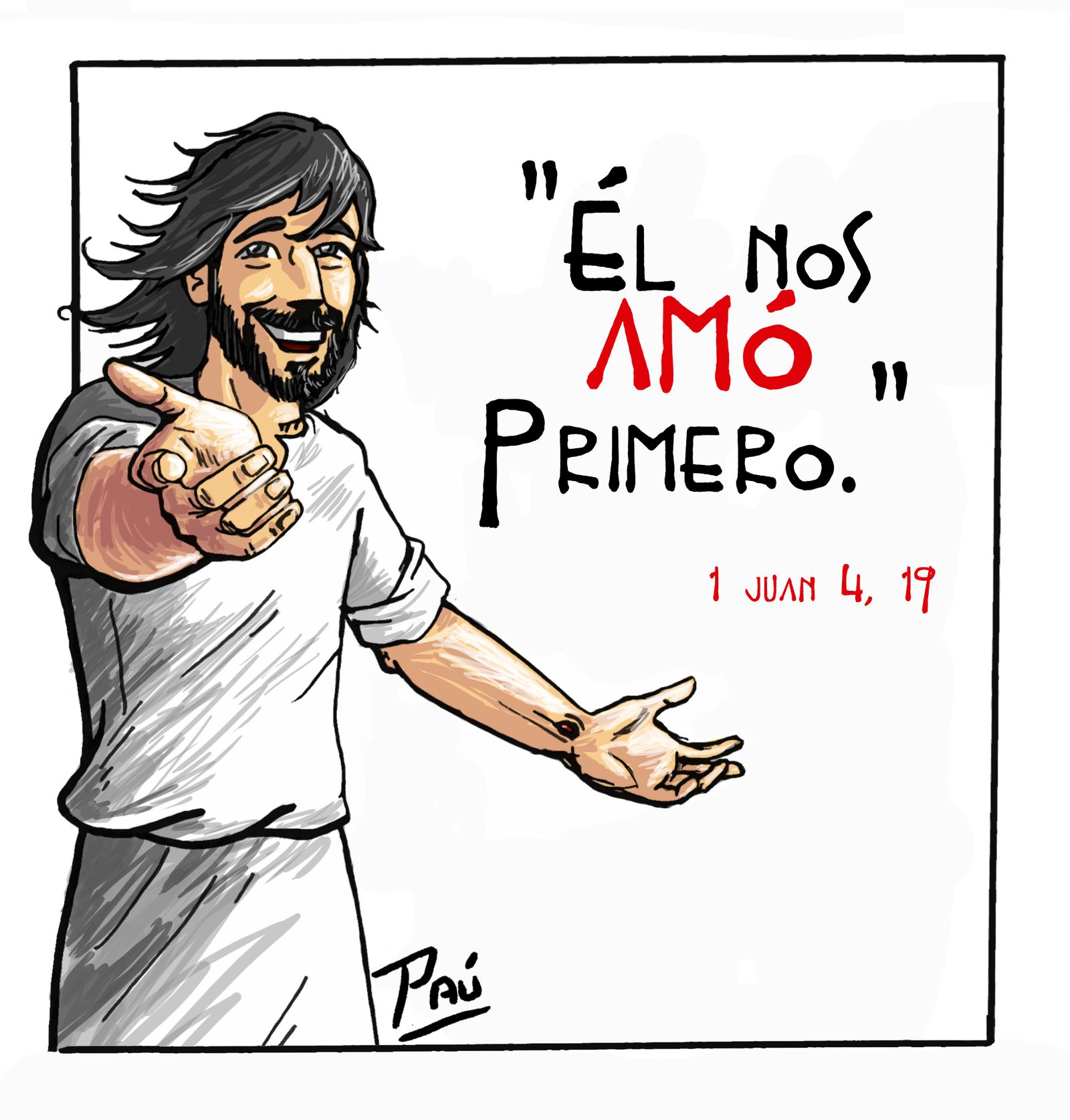 Él nos amó primero