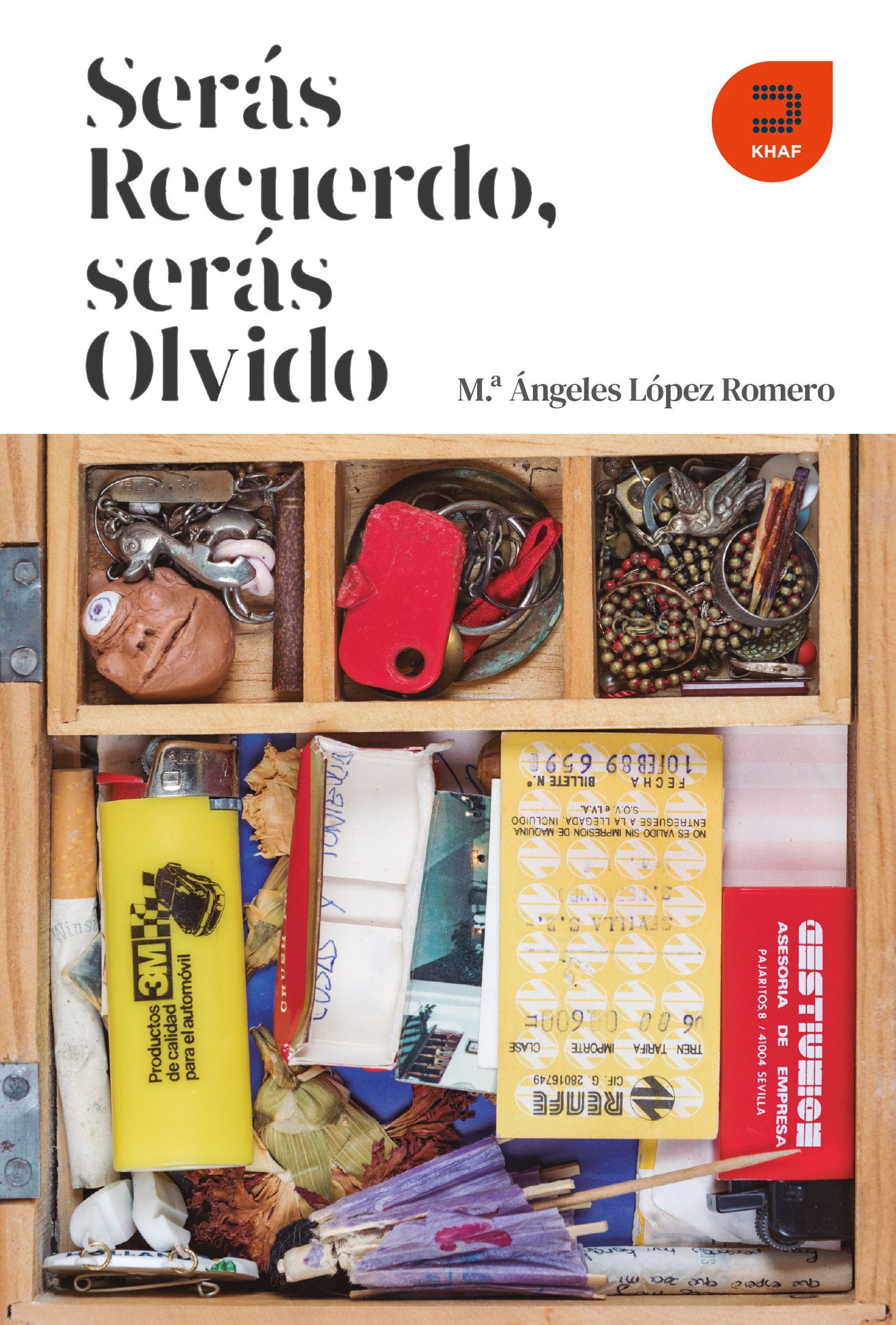 'Serás recuerdo, serás olvido'