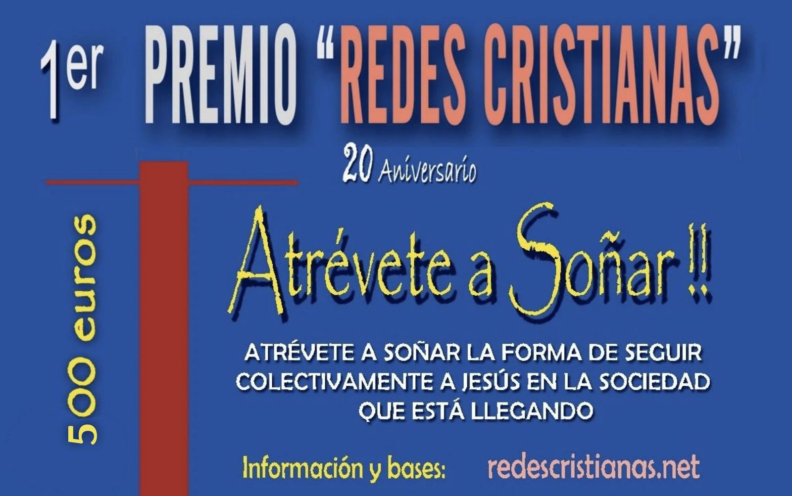 I premio Redes Cristianas, 'Atrévete a soñar'