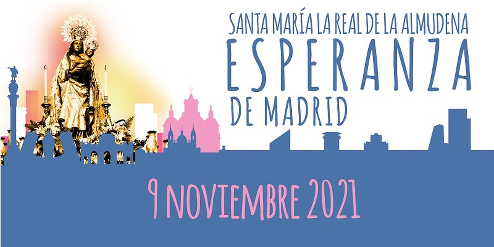 La Virgen de la Almudena, esperanza de Madrid