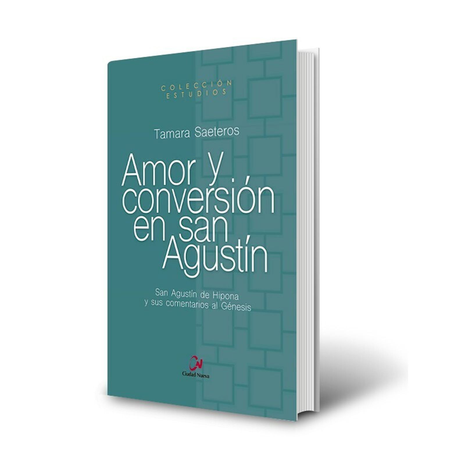 'Amor y conversión en san Agustín', de Tamara Saeteros